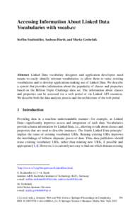 Accessing Information About Linked Data Vocabularies with vocab.cc Steffen Stadtmuller, ¨ Andreas Harth, and Marko Grobelnik