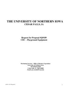 THE UNIVERSITY OF NORTHERN IOWA CEDAR FALLS, IA Request for Proposal #Q9189 CDC – Playground Equipment