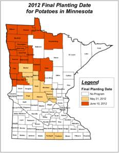 2012 Final Planting Date for Potatoes in Minnesota Kittson Roseau