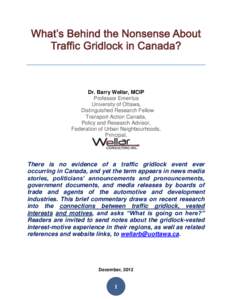 Dr. Barry Wellar, MCIP Professor Emeritus University of Ottawa, Distinguished Research Fellow Transport Action Canada, Policy and Research Advisor,