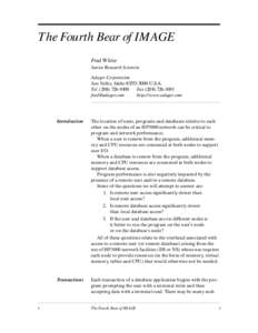 The Fourth Bear of IMAGE Fred White Senior Research Scientist Adager Corporation Sun Valley, Idaho[removed]U.S.A. Tel[removed]
