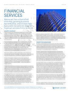 BUSINESS & INVESTMENT GUIDE » KEY SECTORS » financial services  JUNE 2008 Vancouver has a diversified economy, growing business