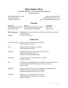 Blake Mathys, Ph.D. Assistant Professor of Environmental Science Curriculum Vitae Ohio Dominican University  Office: Sansbury Hall 213