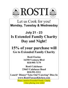 Let us Cook for you! Monday, Tuesday & Wednesday JulyIs Extended Family Charity Day and Night!