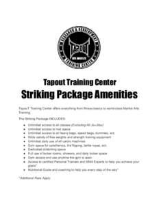    Tapout Training Center Striking Package Amenities  