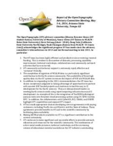    Report	
  of	
  the	
  OpenTopography	
   Advisory	
  Committee	
  Meeting,	
  May	
   5-­‐6,	
  2014,	
  Arizona	
  State	
   University,	
  Tempe	
  AZ	
  
