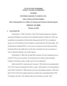 STATE OF NEW HAMPSHIRE PUBLIC UTILITIES COMMISSION DW[removed]PITTSFIELD AQUEDUCT COMPANY, INC. Notice of Intent to File Rate Schedules Order Authorizing Recovery of Rate Case Expenses and Temporary Rate Recoupment