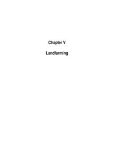 How to Evaluate Alternative Cleanup Technologies for Underground Storage Tank Sites - A Guide for Corrective Action Plan Reviewers, Chapter 5, Landfarming