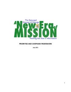 PRIORITIES AND CAMPAIGN FRAMEWORK July[removed]  A New Era of Mission