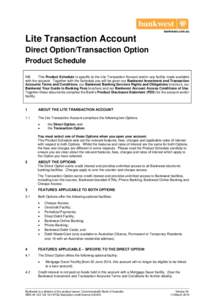 bankwest.com.au  Lite Transaction Account Direct Option/Transaction Option Product Schedule NB: