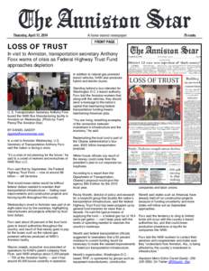 LOSS OF TRUST  FRONT PAGE In visit to Anniston, transportation secretary Anthony Foxx warns of crisis as Federal Highway Trust Fund