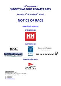 10th Anniversary  SYDNEY HARBOUR REGATTA 2015 Saturday 7th & Sunday 8th March  NOTICE OF RACE
