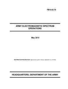 Wireless / Radio resource management / Cyberwarfare / Wireless networking / Spectroscopy / Spectrum management / Electronic warfare / Frequency allocation / Frequency assignment authority / Technology / Radio spectrum / Telecommunications engineering