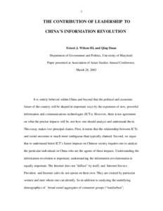 1  THE CONTRIBUTION OF LEADERSHIP TO CHINA’S INFORMATION REVOLUTION  Ernest J. Wilson III, and Qing Duan