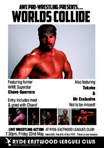 AWE PRO-WRESTLING PRESENTS....  WORLDS COLLIDE Featuring former WWE Superstar