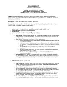 NCWP Board Meeting APPROVED MINUTES Submitted by Cheryl Burnett Tuesday, November 5, [removed]:30 p.m. Westchester Council Community Room 7166 Manchester Avenue, Westchester, CA 90045