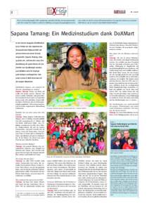 2  NrWie in der Dezemberausgabeangekündigt, unterstützt DoXMart das Strassenkinder-Hilfswerk NAG in Nepal. Wir möchten vor allem die Ausbildung von Sapana Tamang begleiten und för-