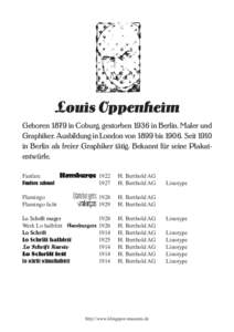 Louis Oppenheim Geboren 1879 in Coburg, gestorben 1936 in Berlin. Maler und Graphiker. Ausbildung in London von 1899 bis[removed]Seit 1910