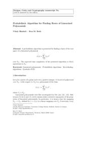 Designs, Codes and Cryptography manuscript No. (will be inserted by the editor) Probabilistic Algorithm for Finding Roots of Linearized Polynomials Vitaly Skachek · Ron M. Roth