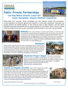 Public-Private Partnerships Can Help Reduce Disaster Losses and Create Sustainable, Disaster-Resilient Communities. Rising losses from tornadoes, floods, earthquakes, and other disasters demand that governments, private 