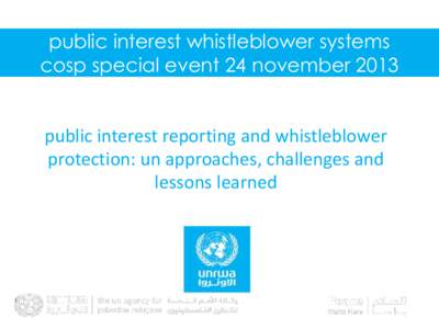 public interest whistleblower systems cosp special event 24 november 2013 public interest reporting and whistleblower protection: un approaches, challenges and lessons learned