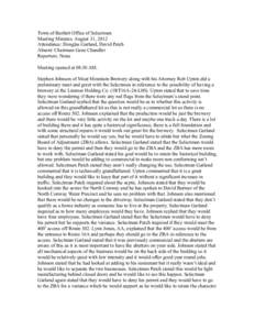 Town of Bartlett Office of Selectmen Meeting Minutes: August 31, 2012 Attendance: Douglas Garland, David Patch Absent: Chairman Gene Chandler Reporters: None Meeting opened at 08:30 AM.