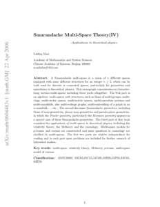 arXiv:math/0604483v1 [math.GM] 22 AprSmarandache Multi-Space ¸ Theory(IV) -Applications to theoretical physics