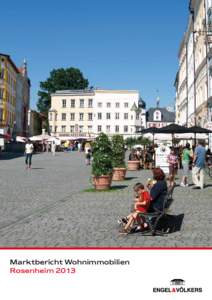 Marktbericht Wohnimmobilien Rosenheim 2013 Der Standort Rosenheim liegt mitten im Dreieck der Großstädte München, Salzburg und Innsbruck. Direkt am Inn errichtet, erlangte die Stadt schon früh Bedeutung als