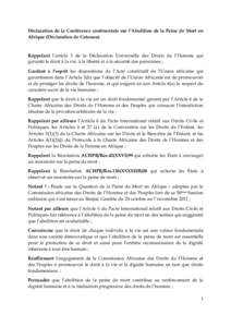 Déclaration de la Conférence continentale sur l’Abolition de la Peine de Mort en Afrique (Déclaration de Cotonou) Rappelant l’article 3 de la Déclaration Universelle des Droits de l’Homme qui garantit le droit 