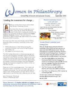 omen in Philanthropy United Way of Lincoln and Lancaster County Leading the movement for change ... What an exciting time to be part of the United Way Women’s Leadership Council!