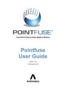 From Point Cloud to Vector Model in Minutes  Pointfuse User Guide VersionNovember 2014