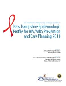 New Hampshire Epidemiologic Profile for HIV/AIDS Prevention and Care Planning 2013