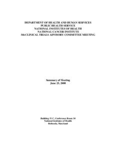 DEPARTMENT OF HEALTH AND HUMAN SERVICES PUBLIC HEALTH SERVICE NATIONAL INSTITUTES OF HEALTH NATIONAL CANCER INSTITUTE 5th CLINICAL TRIALS ADVISORY COMMITTEE MEETING