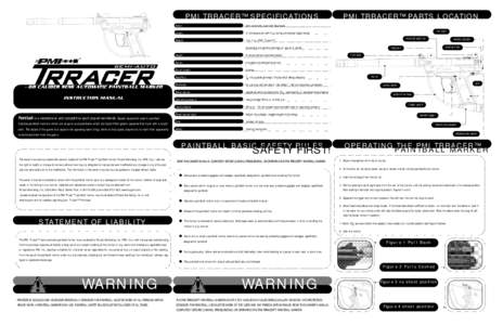 PMI TRRACER™ SPECIFICATIONS Action: semi-automatic, open bolt blow-back  Length: