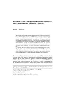 Evolution of the United States Economic Censuses: The Nineteenth and Twentieth Centuries William F. Micarelli*  The economic censuses reflect growing industrialization and the spread of communications in the United State