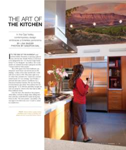 The art of  the kitchen In the Ojai Valley, contemporary design embraces a timeless panorama