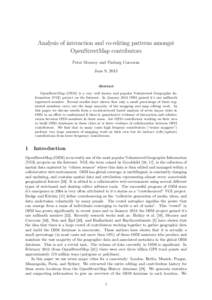 Analysis of interaction and co-editing patterns amongst OpenStreetMap contributors Peter Mooney and Padraig Corcoran June 9, 2013  Abstract