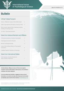 June 2014 Vol. 06 No. 06  Bulletin ..............................................................................................................................................  IUPsyS’ Global Footprint