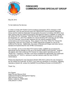 FIRESCOPE COMMUNICATIONS SPECIALIST GROUP May 28, 2013  To the California Fire Service: