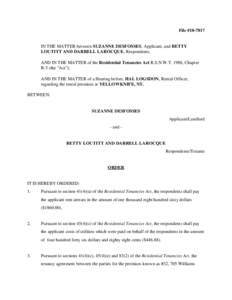 File #[removed]IN THE MATTER between SUZANNE DESFOSSES, Applicant, and BETTY LOUTITT AND DARRELL LAROCQUE, Respondents; AND IN THE MATTER of the Residential Tenancies Act R.S.N.W.T. 1988, Chapter R-5 (the 