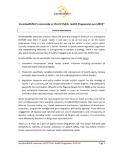 EuroHealthNet’s comments on the EU Public Health Programme post-2013* General observations EuroHealthNet expresses concerns about the potential change of direction in a subsequent EUPHAP post[removed]If public health is 