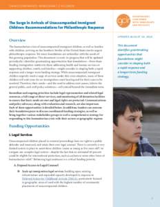 Unaccompan i ed Immigrant Children GR ANTM AKERS The Surge in Arrivals of Unaccompanied Immigrant Children: Recommendations for Philanthropic Response