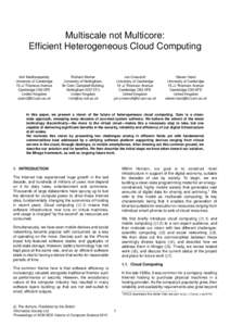 Multiscale not Multicore: Efficient Heterogeneous Cloud Computing Anil Madhavapeddy University of Cambridge 15 JJ Thomson Avenue