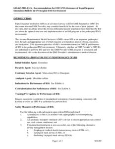 GD-067-PHS-EMS: Recommendations for EMT-P Performance of Rapid Sequence Intubation (RSI) in the Prehospital EMS Environment INTRODUCTION Rapid sequence intubation (RSI) is an advanced airway skill for EMT-Paramedics (EMT