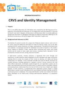 INFORMATION NOTE D  CRVS and Identity Management I. Purpose This is a non-official document, for information only, prepared by the Working group of coorganizers of the Ministerial Conference on Civil Registration and Vit