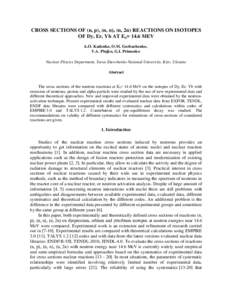 CROSS SECTIONS OF (n, p), (n, α), (n, 2n) REACTIONS ON ISOTOPES OF Dy, Er, Yb AT En= 14.6 MEV А.O. Kadenko, O.M. Gorbachenko, V.A. Plujko, G.I. Primenko Nuclear Physics Department, Taras Shevchenko National University,