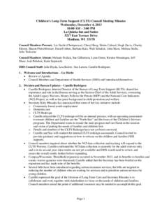 Children’s Long-Term Support (CLTS) Council Meeting Minutes Wednesday, December 4, [removed]:00 AM – 3:00 PM La Quinta Inn and Suites 5217 East Terrace Drive Madison, WI 53178