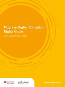 Palgrave Higher Education Rights Guide July-December 2017 palgravehighered.com