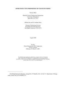 SEMICONDUCTIVE PROPERTIES OF URANIUM OXIDES Thomas Meek Materials Science Engineering Department