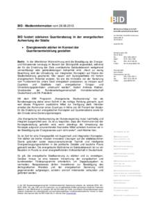 BID - Medieninformation vomBID Bundesarbeitsgemeinschaft Immobilienwirtschaft Deutschland BID fordert stärkeren Quartiersbezug in der energetischen Aufwertung der Städte